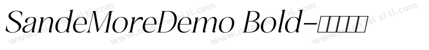 SandeMoreDemo Bold字体转换